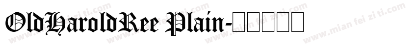 OldHaroldRee Plain字体转换